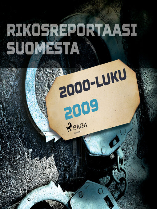 Title details for Rikosreportaasi Suomesta 2009 by Eri Tekijöitä - Wait list